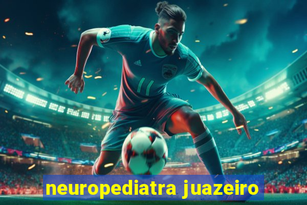 neuropediatra juazeiro